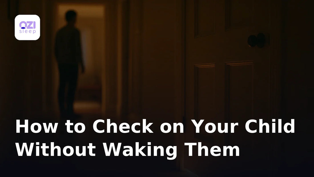 How to Check on Your Child Without Waking Them