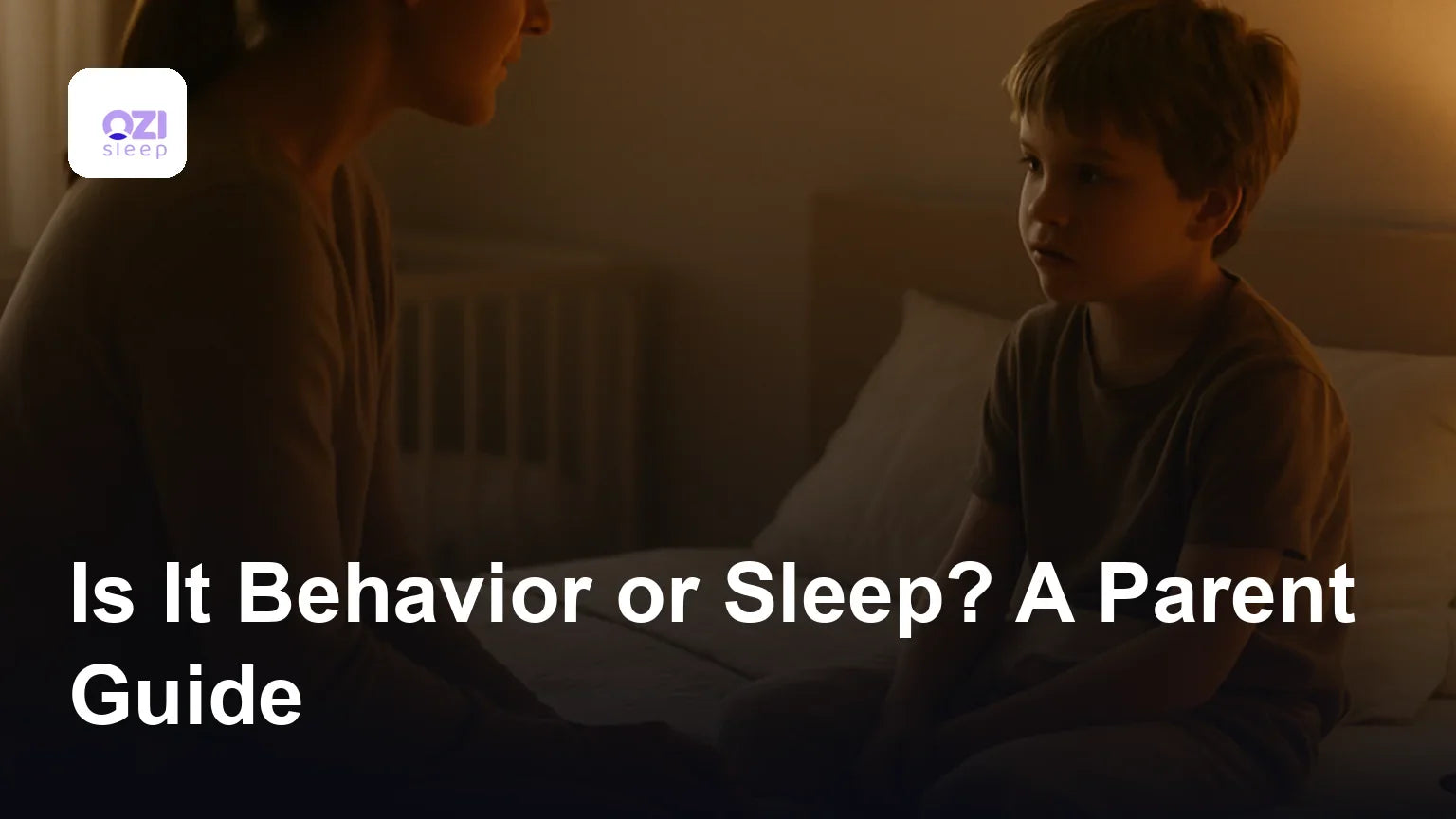 Is It Behavior or Sleep? A Parent Guide